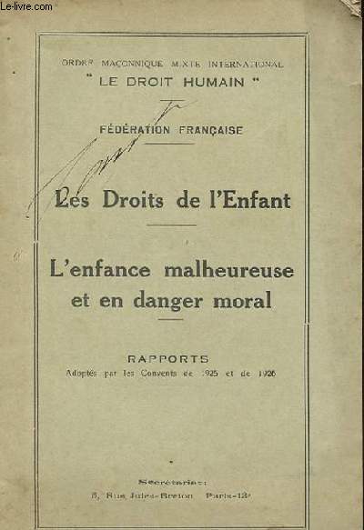 LES DROITS DE L'ENFANT - L'ENFANCE MALHEUREUSE ET EN DANGER MORAL