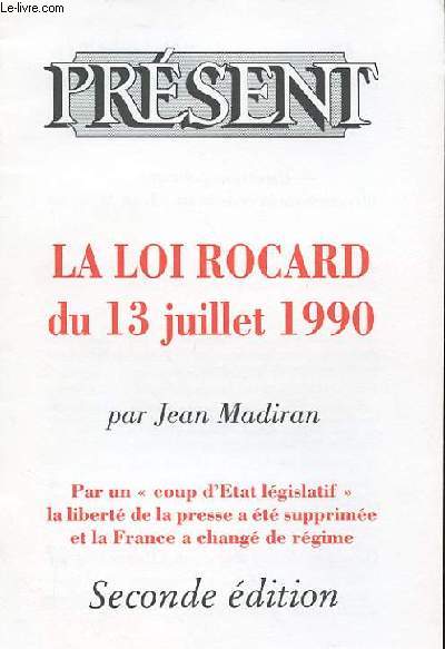 LA LOI ROCARD DU 13 JUILLET 1990 PAR JEAN MADIRAN