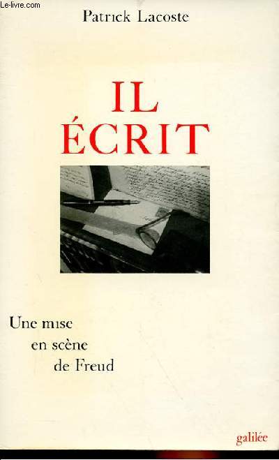 IL ECRIT- UNE MISE EN SCENE DE FREUD