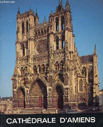 LA CATHEDRALE D'AMIENS