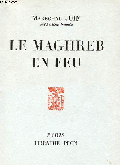 LE MAGHREB EN FEU