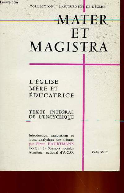 MATER ET MAGISTRA - L'EGLISE, MERE ET EDUCATRICE