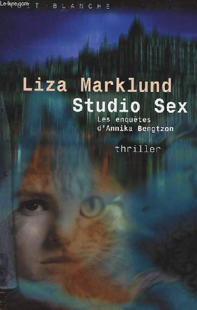 STUDIO SEX - LES ENQUTES D'ANNIKA BENGTZON