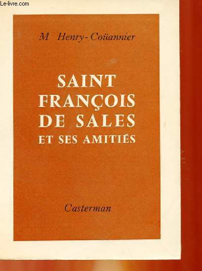 SAINT FRANCOIS DE SALES ET SES AMITIES