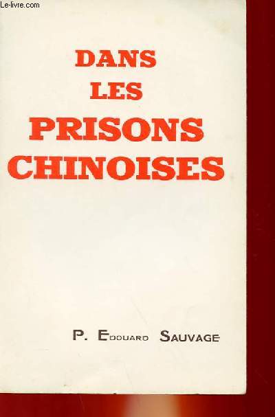 DANS LES PRISONS CHINOISES