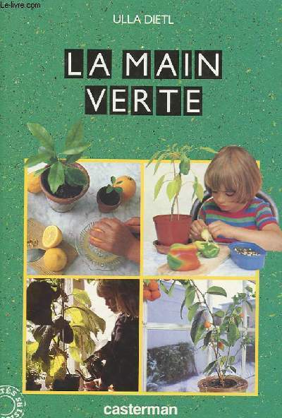 LA MAIN VERTE