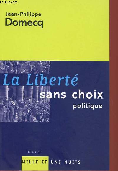 LA LIBERTE SANS CHOIX POLITIQUE