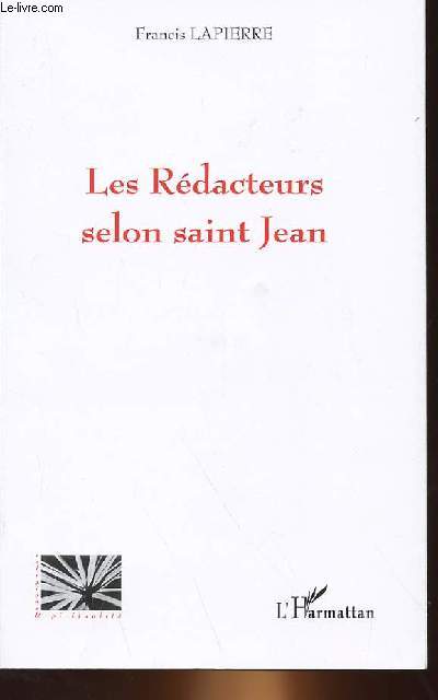 LES REDACTEURS SELON SAINT JEAN - FRANCIS LAPIERRE - 2008 - Afbeelding 1 van 1