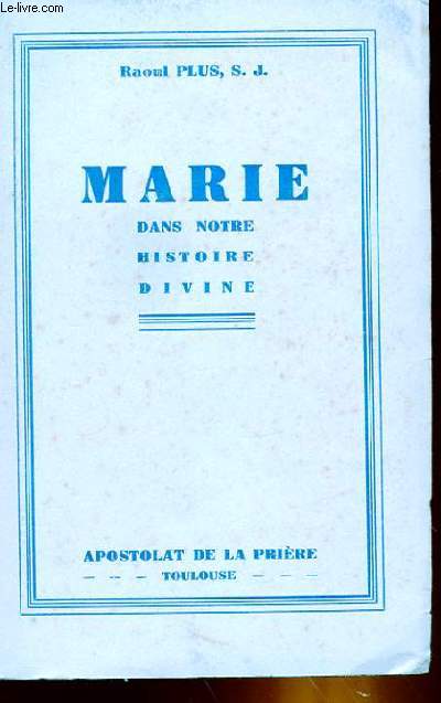 MARIE DANS NOTRE HISTOIRE DIVINE