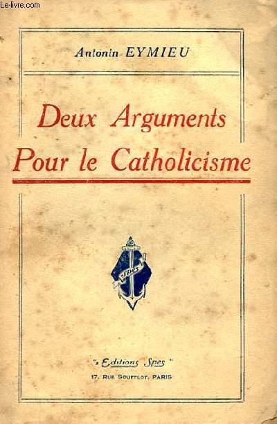 DEUX ARGUMENTS POUR LE CATHOLICISME