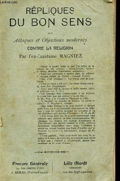 REPLIQUES DU BON SENS AUX ATTAQUES ET OBJECTIONS MODERNES CONTRE LA RELIGION