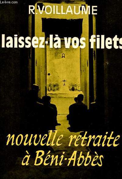 LAISSEZ-LA VOS FILETS - NOUVELLE RETRAITE A BENI-ABBES