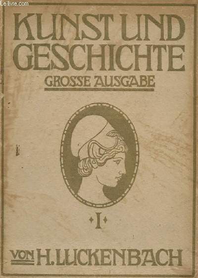 KUNST UND GESCHICHTE - GROSSE AUSGABE I