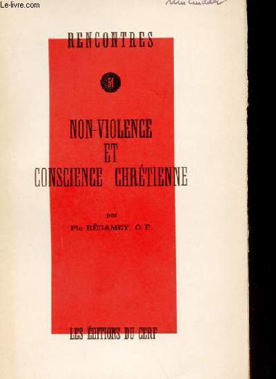 RENCONTRES 51 - NON-VIOLENCE ET CONSCIENCE CHRETIENNE
