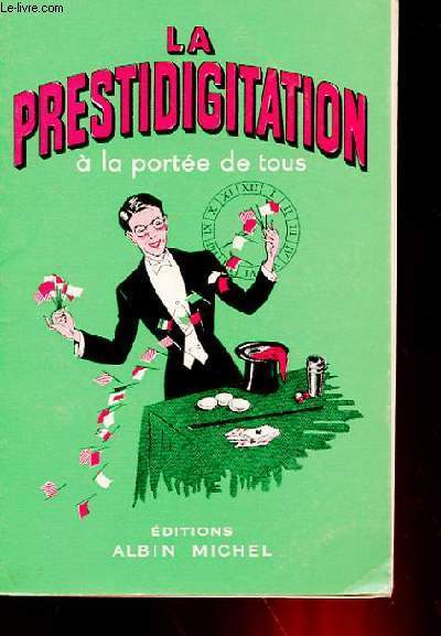 LA PRESTIDIGITATION A LA PORTEE DE TOUS