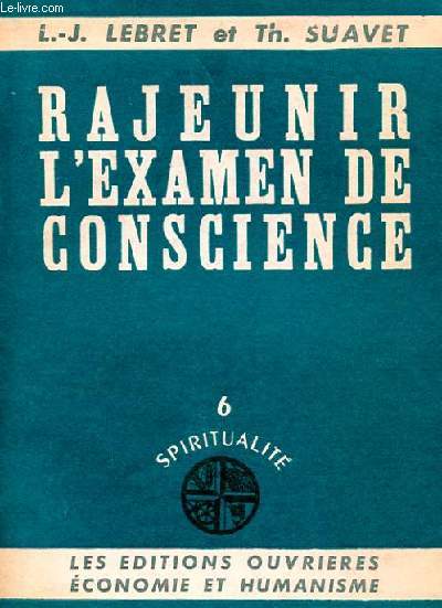 RAJEUNIR L'EXAMEN DE CONSCIENCE - 6 SPIRITUALITE