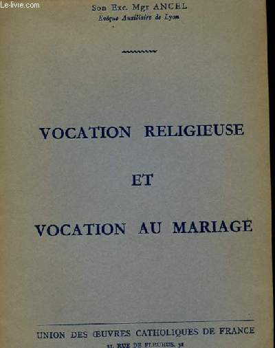 VOCATION RELIGIEUSE ET VOCATION AU MARIAGE