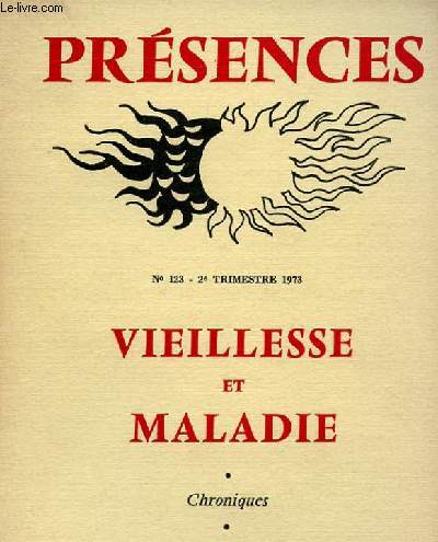 N 123 - VIEILLESSE ET MALADIE - CHRONIQUES