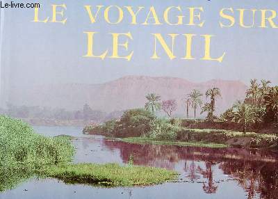 LE VOYAGE SUR LE NIL