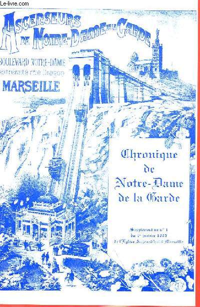 CHRONIQUE DE NOTRE-DAME DE LA GARDE - SUPPLEMENT AU N DU 1ER JANVIER 1993