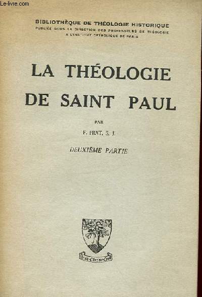 LA THEOLOGIE DE SAINT PAUL - DEUXIEME PARTIE