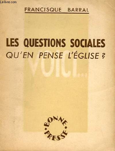 LES QUESTIONS SOCIALES, QU'EN PENSE L'EGLISE