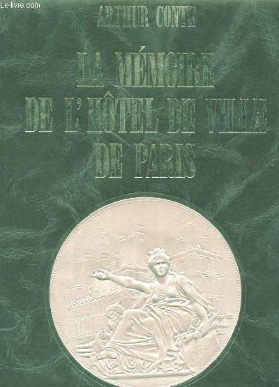 LA MEMOIRE DE L'HTEL DE VILLE DE PARIS