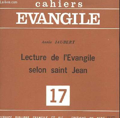 CAHIERS EVANGILE 17 - LECTURE DE L'EVANGILE SELON SAINT JEAN