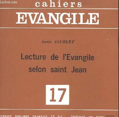 CAHIERS EVANGILE 17 - LECTURE DE L'EVANGILE SELON SAINT JEAN