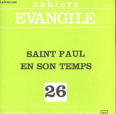 CAHIERS EVANGILE 26 - SAINT PAUL EN SON TEMPS
