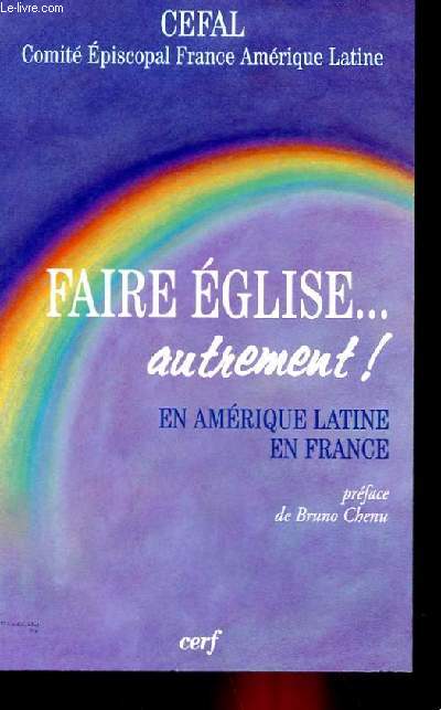 FAIRE EGLISE ... AUTREMET - EN AMERIQUE LATINE EN FRANCE