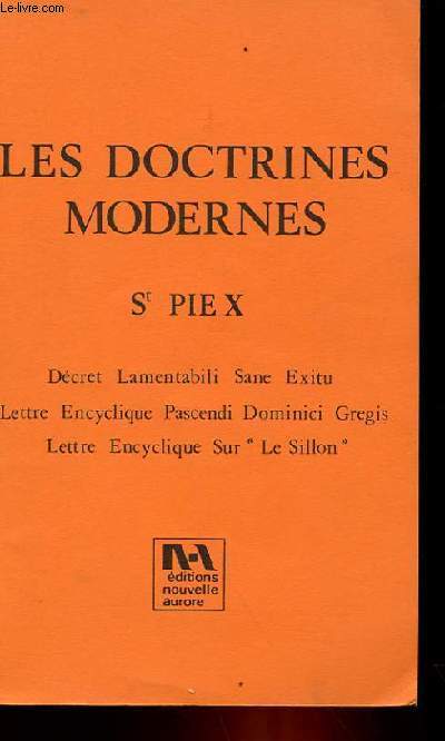LES DOCTRINES MODERNES - ST PIE X