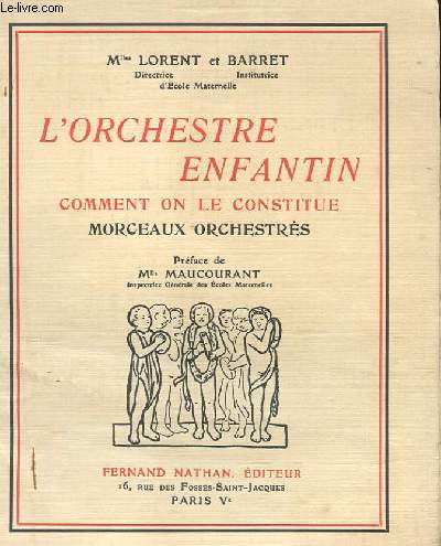 L'ORCHESTRE ENFANTIN - COMMENT ON LE CONSTITUE - MORCEAUX ORCHESTRES
