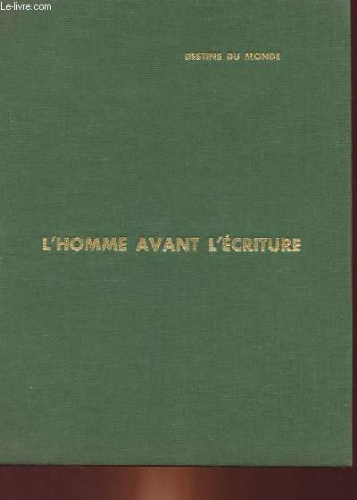 L'HOMME AVANT L'ECRITURE