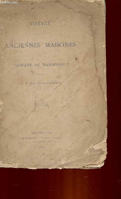 NOTICE SUR LES ANCIENNES MADONES DU DIOCESE DE MARSEILLE