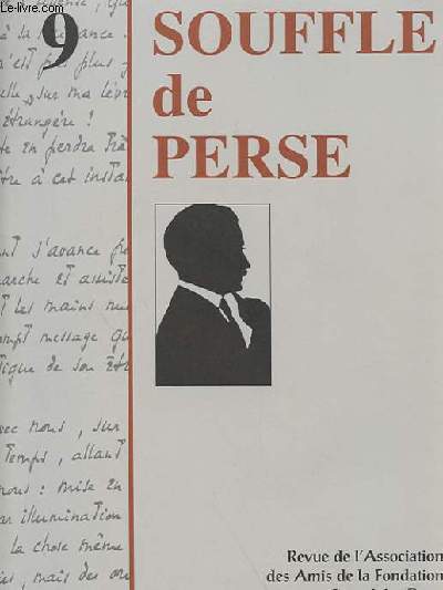 SOUFFLE DE PERSE N 9 - REVUE DE L'ASSOCIATION DES AMIS DE LA FONDATION SAINT-JOHN PERSE