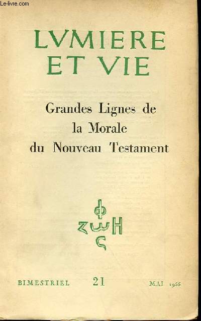 N 21 - GRANDES LIGNES DE LA MORALE DU NOUVEAU TESTAMENT