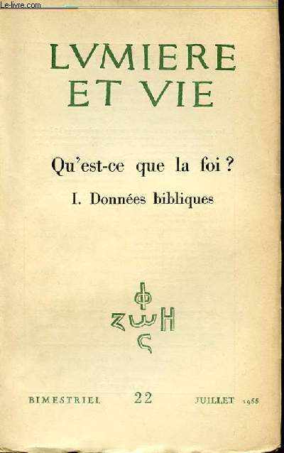 N 22 - QU'EST CE QUE LA FOI ? - I. DONNEES BIBLIQUES