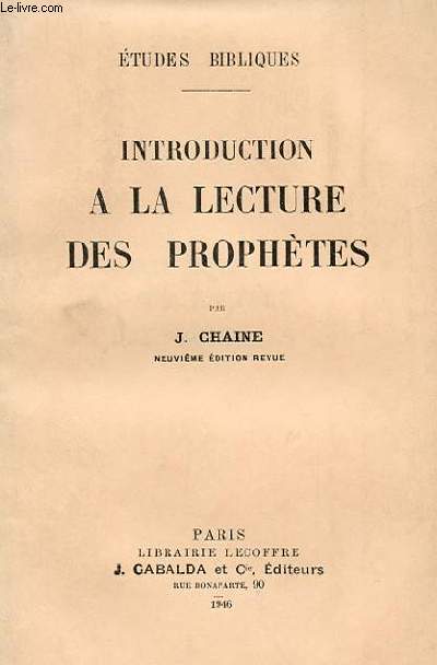 ETUDES BIBLIQUES - INTRODUCTION A LA LECTURE DES PROPHETES