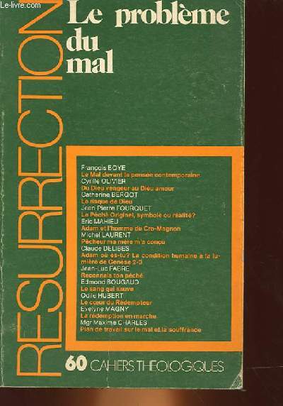 CAHIER THEOLOGIQUES 60 - RESURRECTION - LE PROBLEME DU MAL