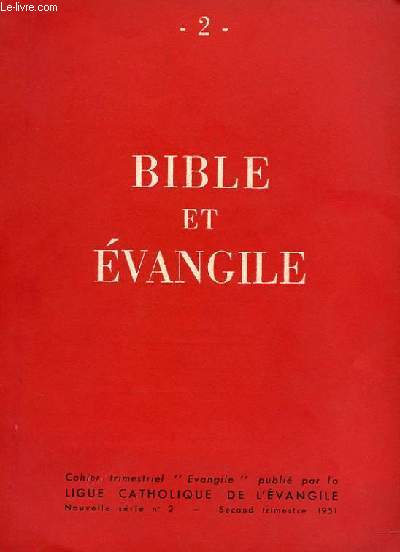 EVANGILE - NOUVELLE SERIE N 2 - BIBLE ET EVANGILE