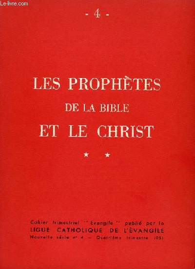 EVANGILE - NOUVELLE SERIE N 4 - LES PROPHETES DE LA BIBLE ET LE CHRIST **