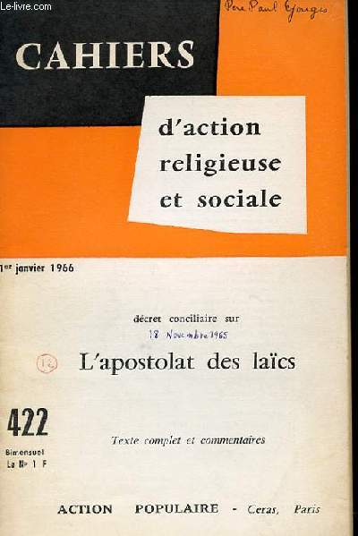 CAHIERS D'ACTION RELIGIEUSE ET SOCIALE N 422 - DECRET CONCILIAIRE SUR L'APOSTOLAT DES LACS