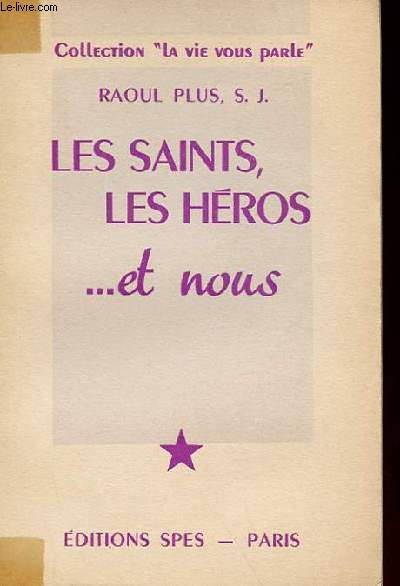 LES SAINTS, LES HEROS... ET NOUS