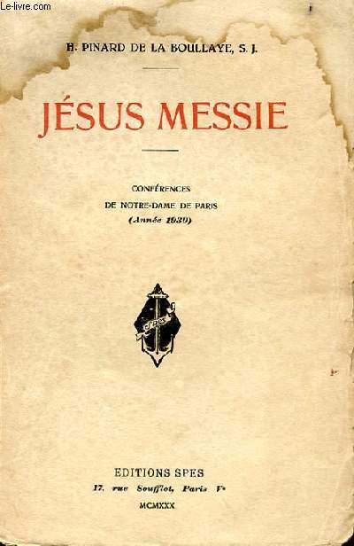 JESUS MESSIE - CONFERENCES DE NOTRE-DAME DE PARIS (ANNE 1930)