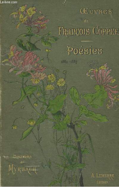 OEUVRES DE FRANCOIS COPPEE - POESIES 1864-1887