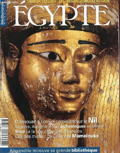 MEDITERRANEE MAGAZINE NUMERO SPECIAL - DOSSIER EXCLUSIF : LES TRESORS DU MUSEE DU CAIRE - EGYPTE