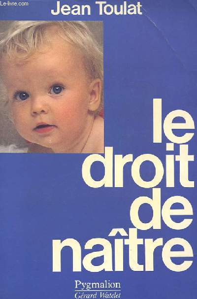 LE DROIT DE NAITRE