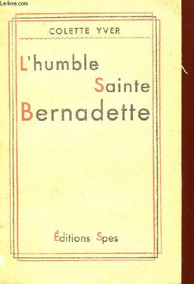 L'HUMBLE SAINTE BERNADETTE