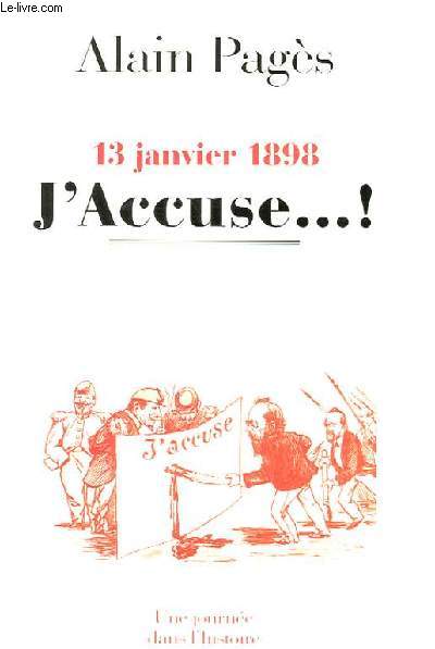 13 JANVIER 1898 - J'ACCUSE...!